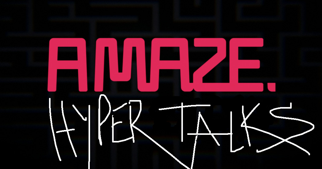 A MAZE. HyperTalks